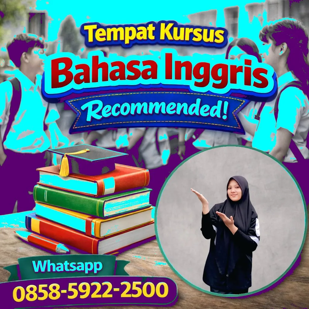 Kursus Bahasa Inggris di Kebayoran Lama Jakarta Selatan, 0858-5922-2500