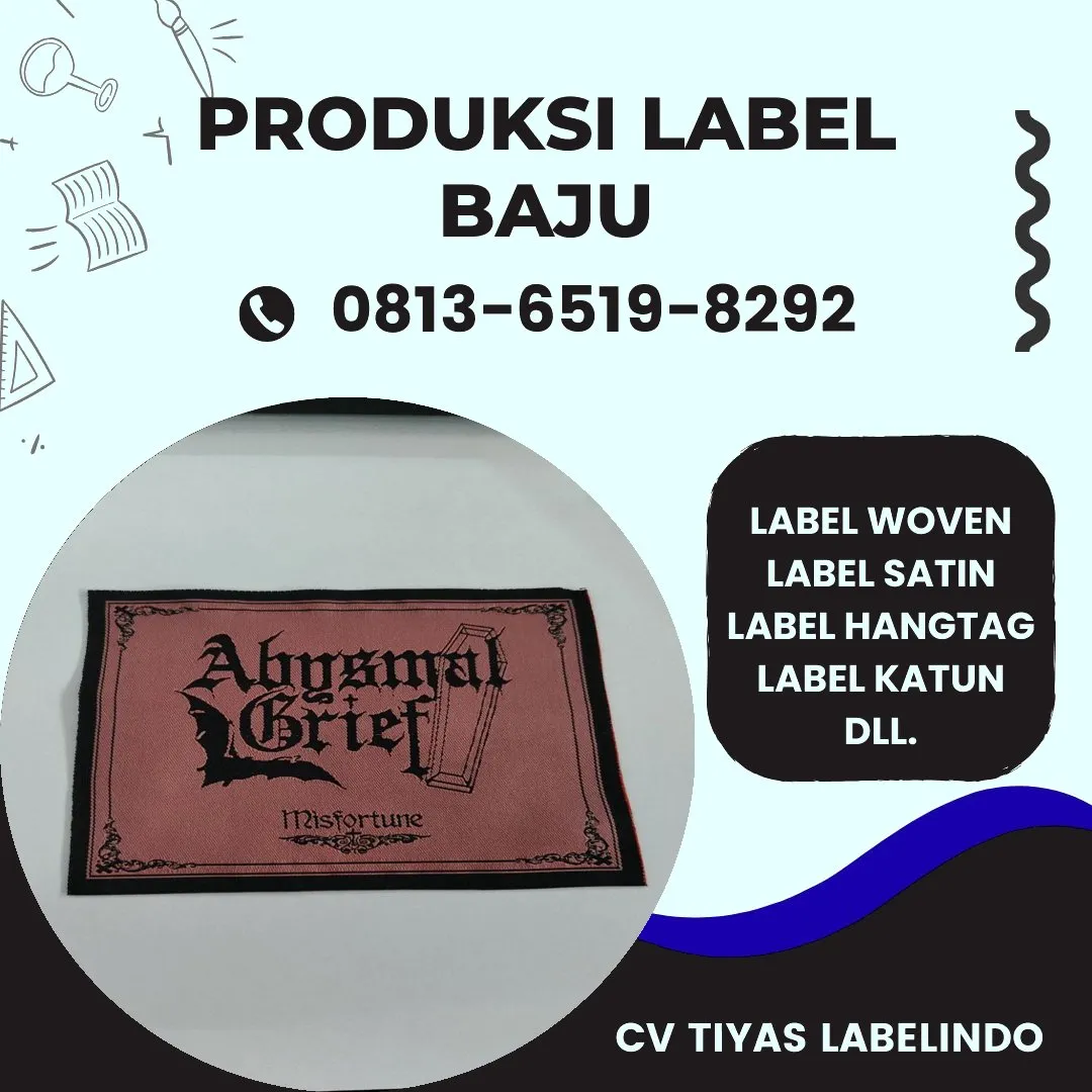 Cetak Label Baju di Grobogan, Label Woven Grobogan, Bikin Label Baju Grobogan, Pembuatan Label Baju Grobogan, Pesan Label Merk Baju Grobogan Cetak Label Grobogan, Label Baju Terdekat Grobogan