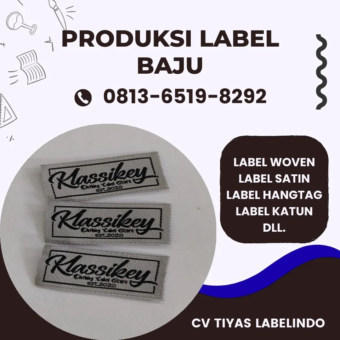 Cetak Label Baju di Purwodadi, Label Woven Purwodadi, Bikin Label Baju Purwodadi, Pembuatan Label Baju Purwodadi, Pesan Label Merk Baju Purwodadi Cetak Label Purwodadi, Label Baju Terdekat Purwodadi