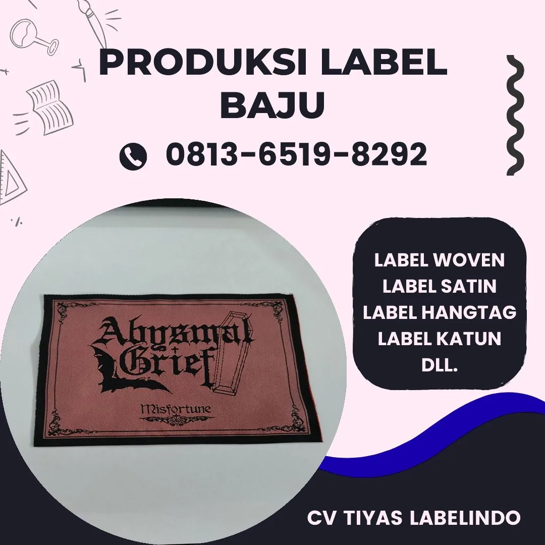 Cetak Label Baju di Karawang, Label Woven Karawang, Bikin Label Baju Karawang, Pembuatan Label Baju Karawang, Pesan Label Merk Baju Karawang Cetak Label Karawang, Label Baju Terdekat Karawang