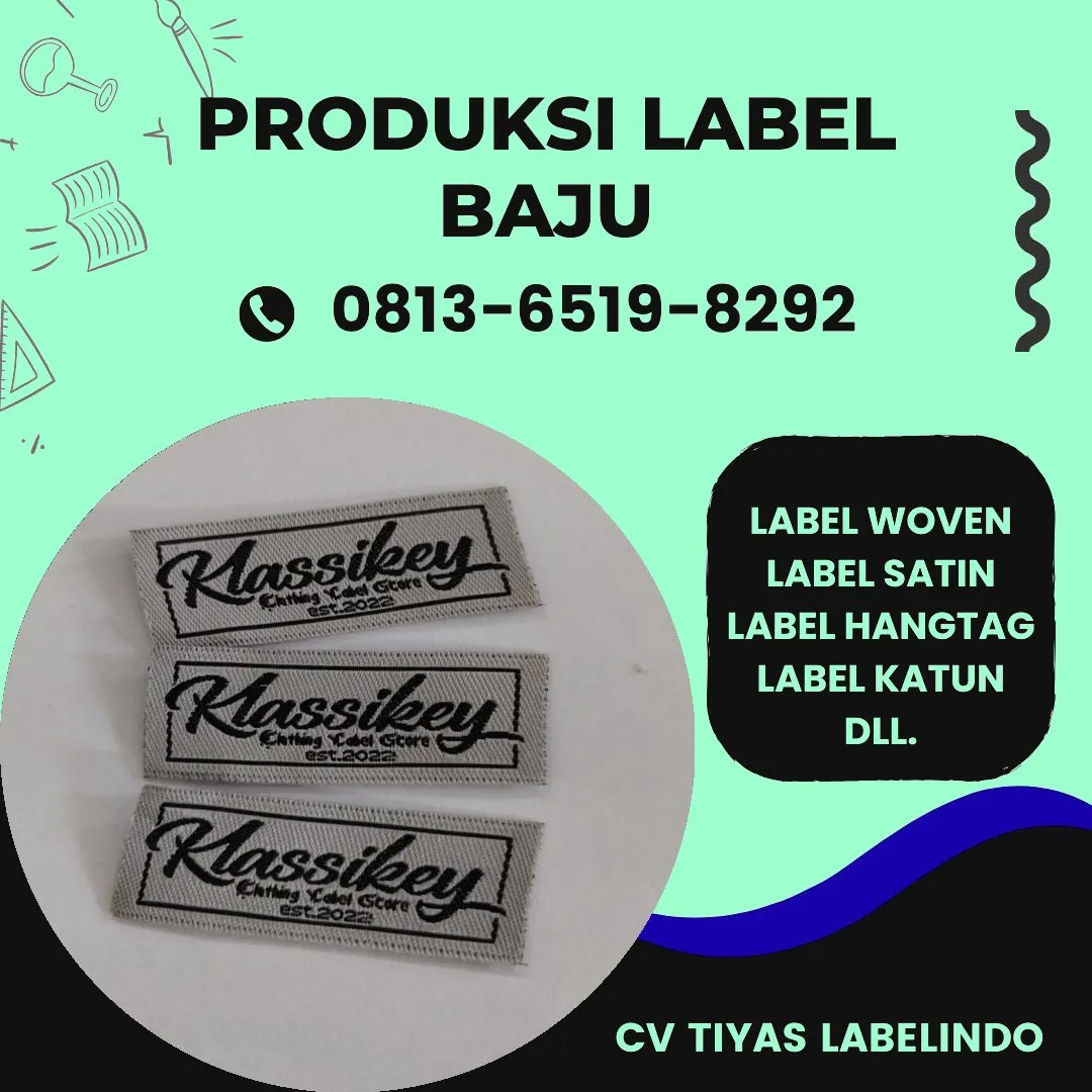 Cetak Label Baju di Tanjung Jabung Barat Jambi, Label Woven Tanjung Jabung Barat Jambi, Bikin Label Baju Tanjung Jabung Barat Jambi, Pembuatan Label Baju Tanjung Jabung Barat Jambi, Pesan Label Merk Baju Tanjung Jabung Barat Jambi Cetak Label Tanjung Jabung Barat Jambi, Label Baju Terdekat Tanjung Jabung Barat Jambi