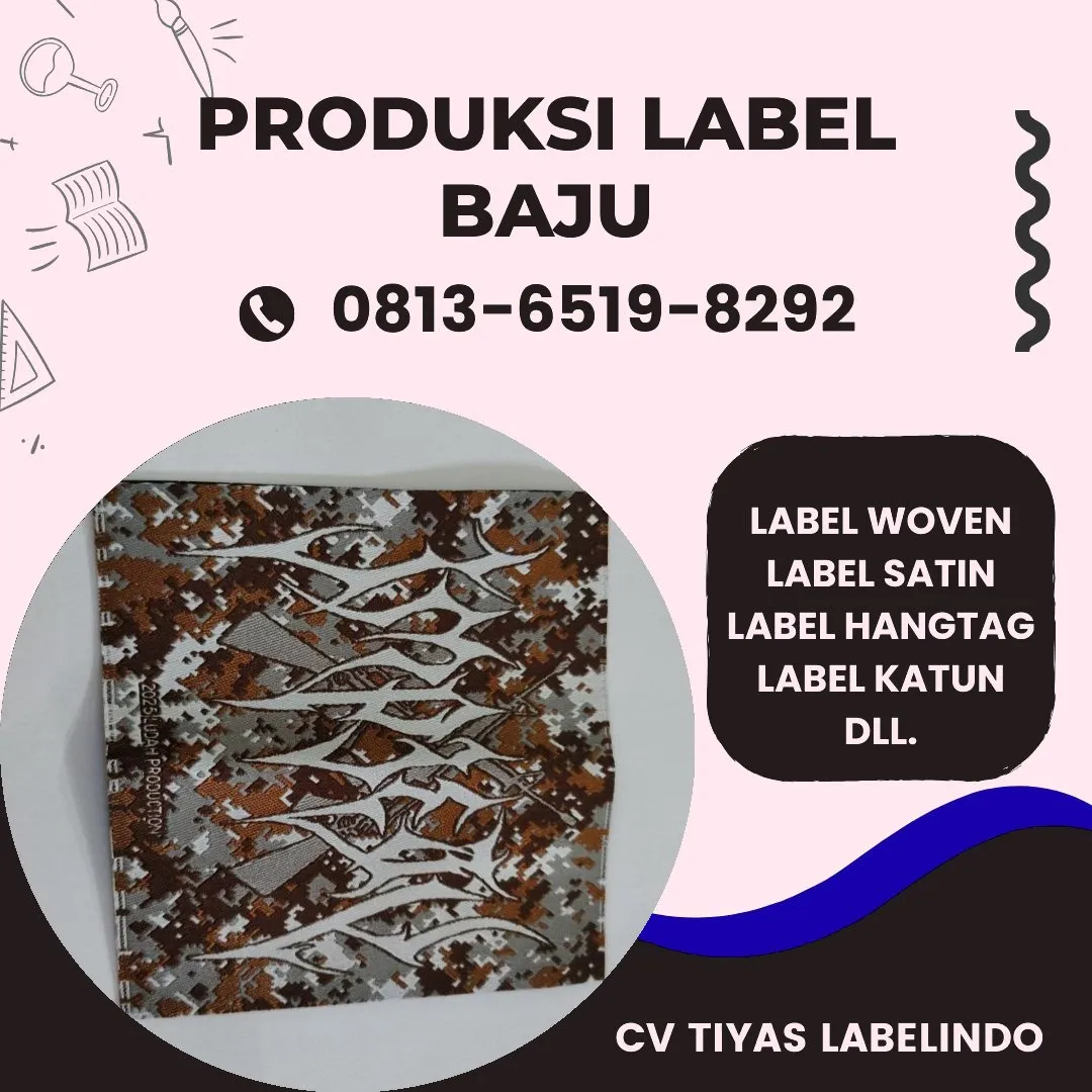 Cetak Label Baju di Ketapang, Label Woven Ketapang, Bikin Label Baju Ketapang, Pembuatan Label Baju Ketapang, Pesan Label Merk Baju Ketapang Cetak Label Ketapang, Label Baju Terdekat Ketapang
