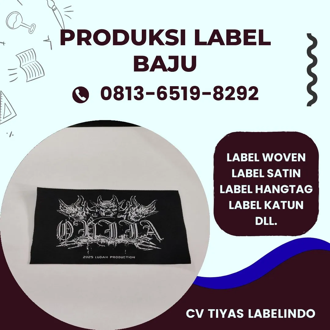 Cetak Label Baju di Palangka Raya, Label Woven Palangka Raya, Bikin Label Baju Palangka Raya, Pembuatan Label Baju Palangka Raya, Pesan Label Merk Baju Palangka Raya Cetak Label Palangka Raya, Label Baju Terdekat Palangka Raya