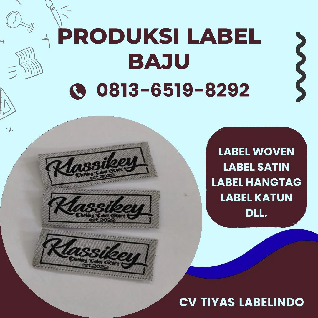 Cetak Label Baju di Malaka, Label Woven Malaka, Bikin Label Baju Malaka, Pembuatan Label Baju Malaka, Pesan Label Merk Baju Malaka Cetak Label Malaka, Label Baju Terdekat Malaka