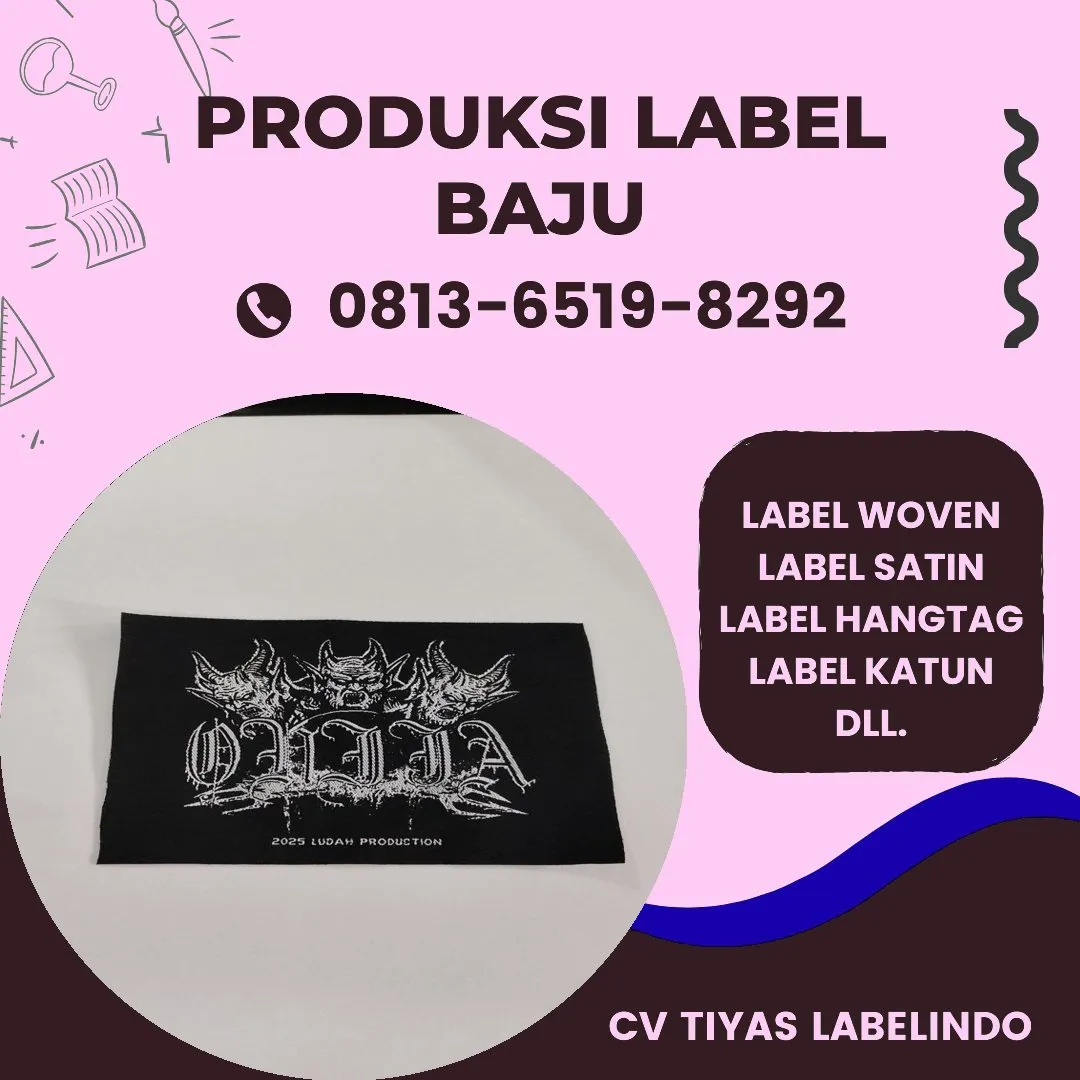 Cetak Label Baju di Tapanuli Selatan, Label Woven Tapanuli Selatan, Bikin Label Baju Tapanuli Selatan, Pembuatan Label Baju Tapanuli Selatan, Pesan Label Merk Baju Tapanuli Selatan Cetak Label Tapanuli Selatan, Label Baju Terdekat Tapanuli Selatan